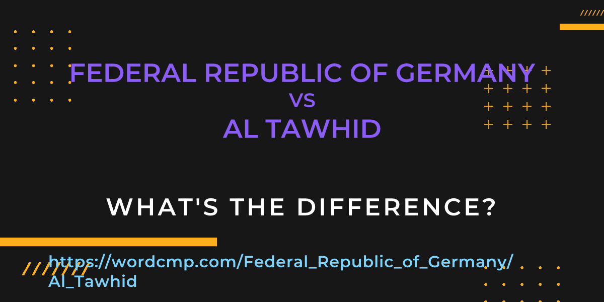 Difference between Federal Republic of Germany and Al Tawhid