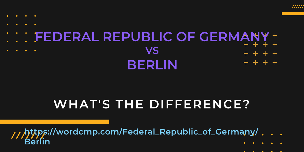 Difference between Federal Republic of Germany and Berlin