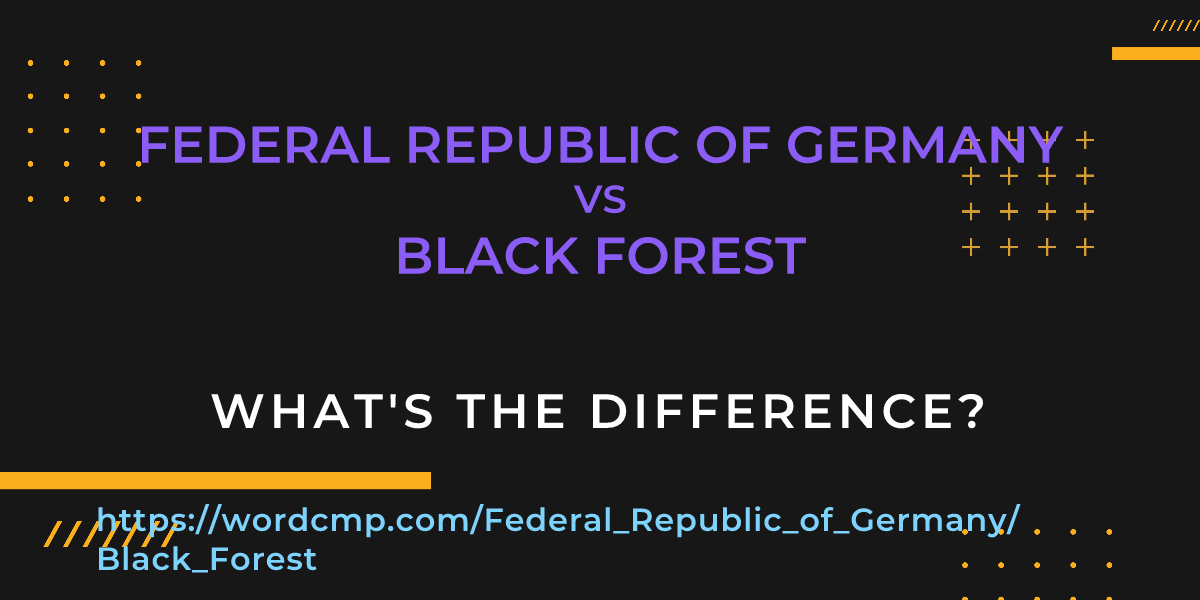 Difference between Federal Republic of Germany and Black Forest