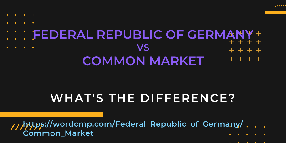 Difference between Federal Republic of Germany and Common Market