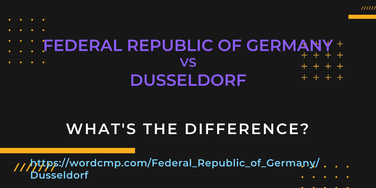 Difference between Federal Republic of Germany and Dusseldorf