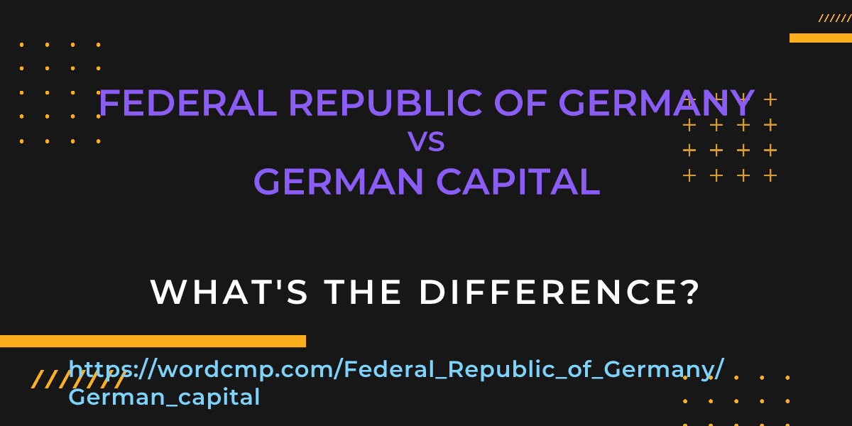 Difference between Federal Republic of Germany and German capital