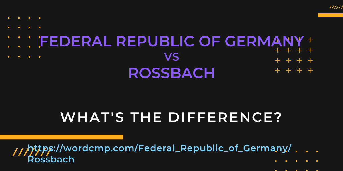 Difference between Federal Republic of Germany and Rossbach