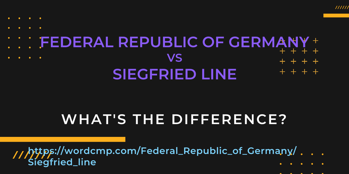Difference between Federal Republic of Germany and Siegfried line