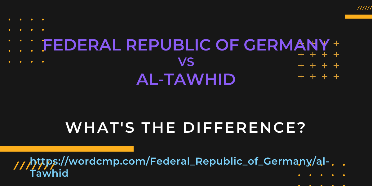 Difference between Federal Republic of Germany and al-Tawhid