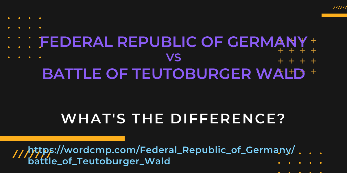 Difference between Federal Republic of Germany and battle of Teutoburger Wald