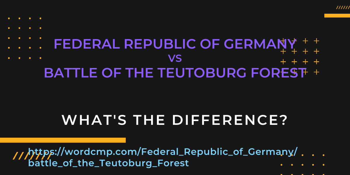 Difference between Federal Republic of Germany and battle of the Teutoburg Forest