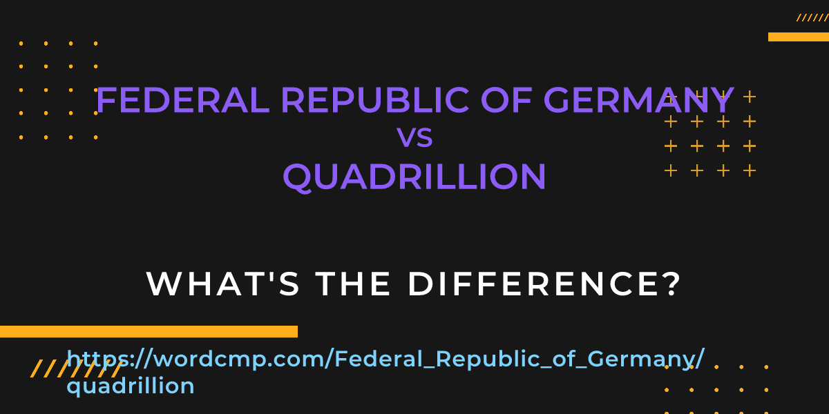 Difference between Federal Republic of Germany and quadrillion