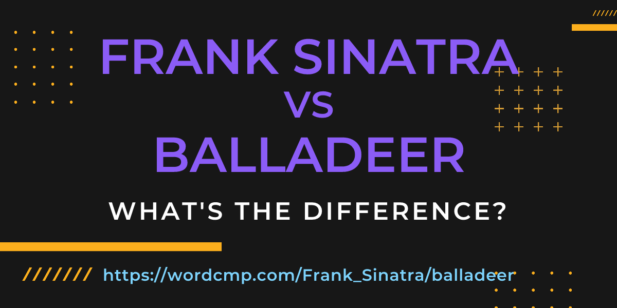 Difference between Frank Sinatra and balladeer
