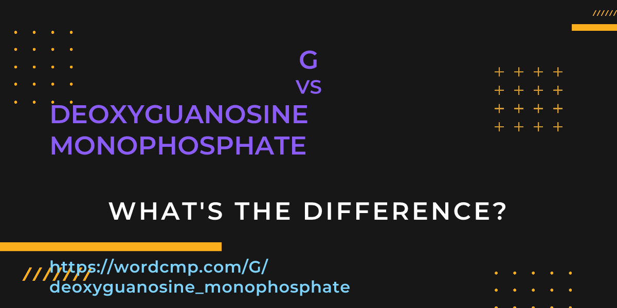Difference between G and deoxyguanosine monophosphate
