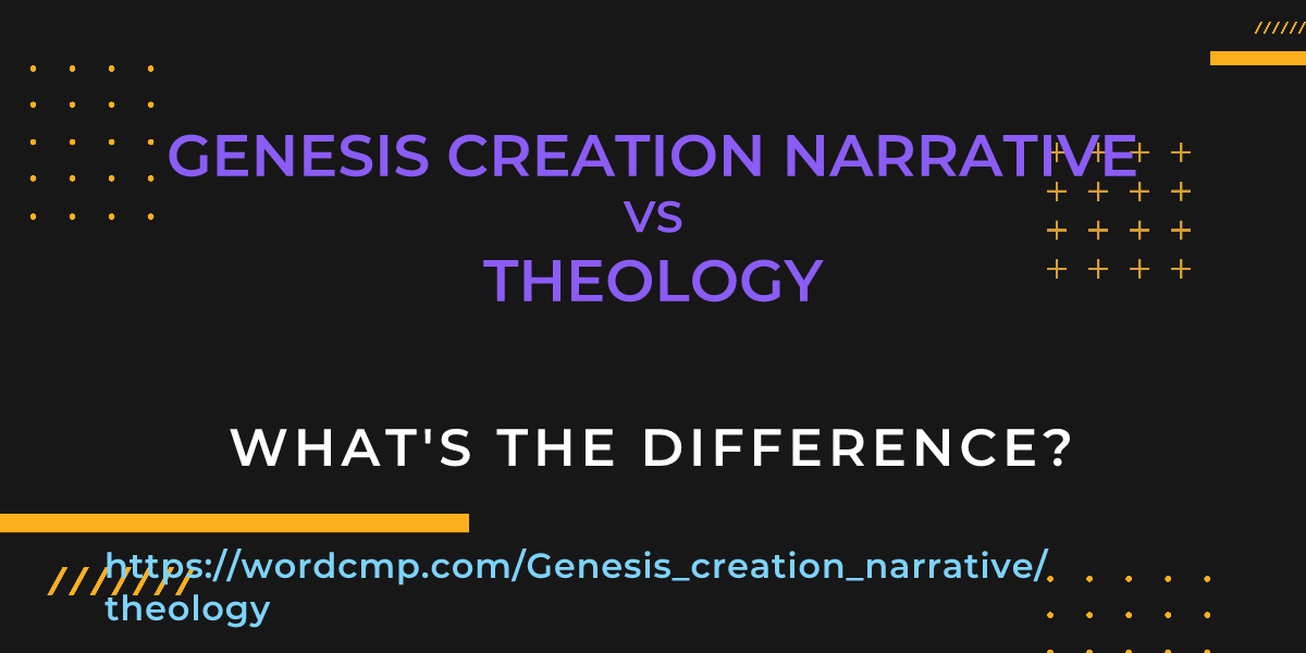 Difference between Genesis creation narrative and theology