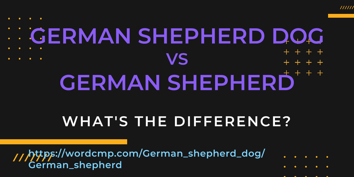 Difference between German shepherd dog and German shepherd