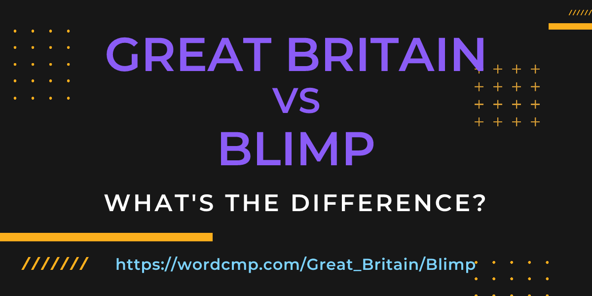 Difference between Great Britain and Blimp