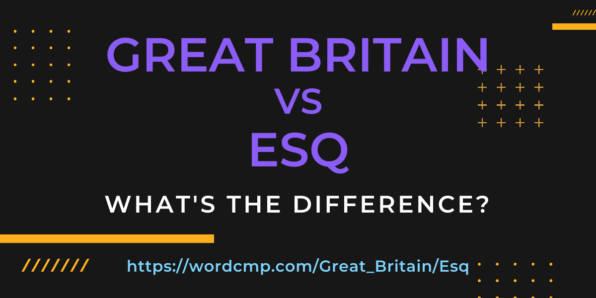 Difference between Great Britain and Esq