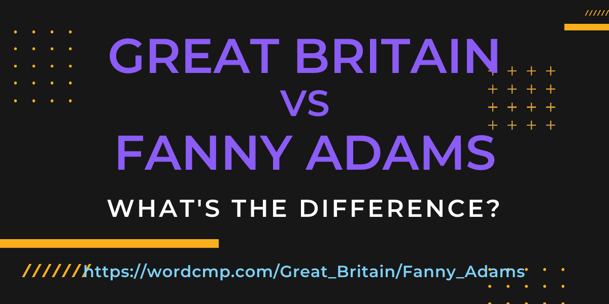 Difference between Great Britain and Fanny Adams