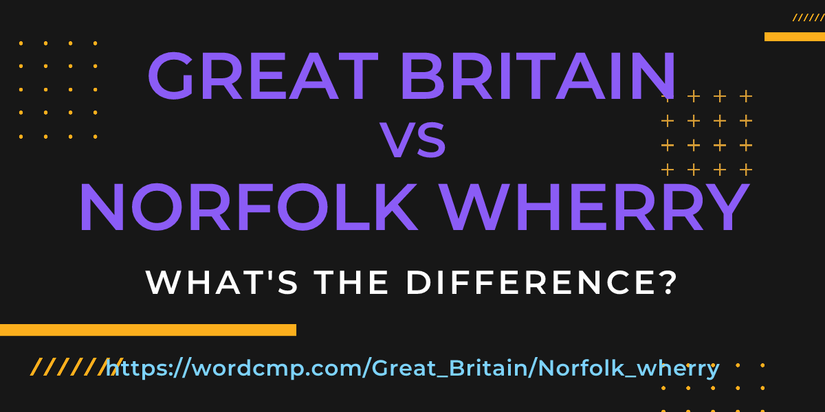 Difference between Great Britain and Norfolk wherry