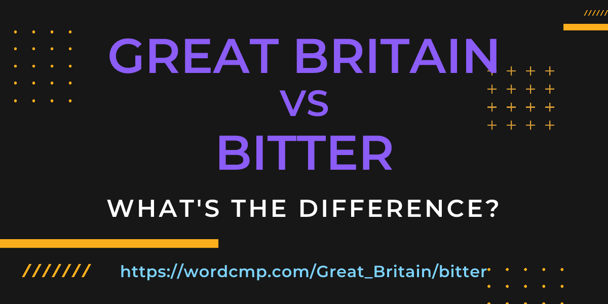 Difference between Great Britain and bitter