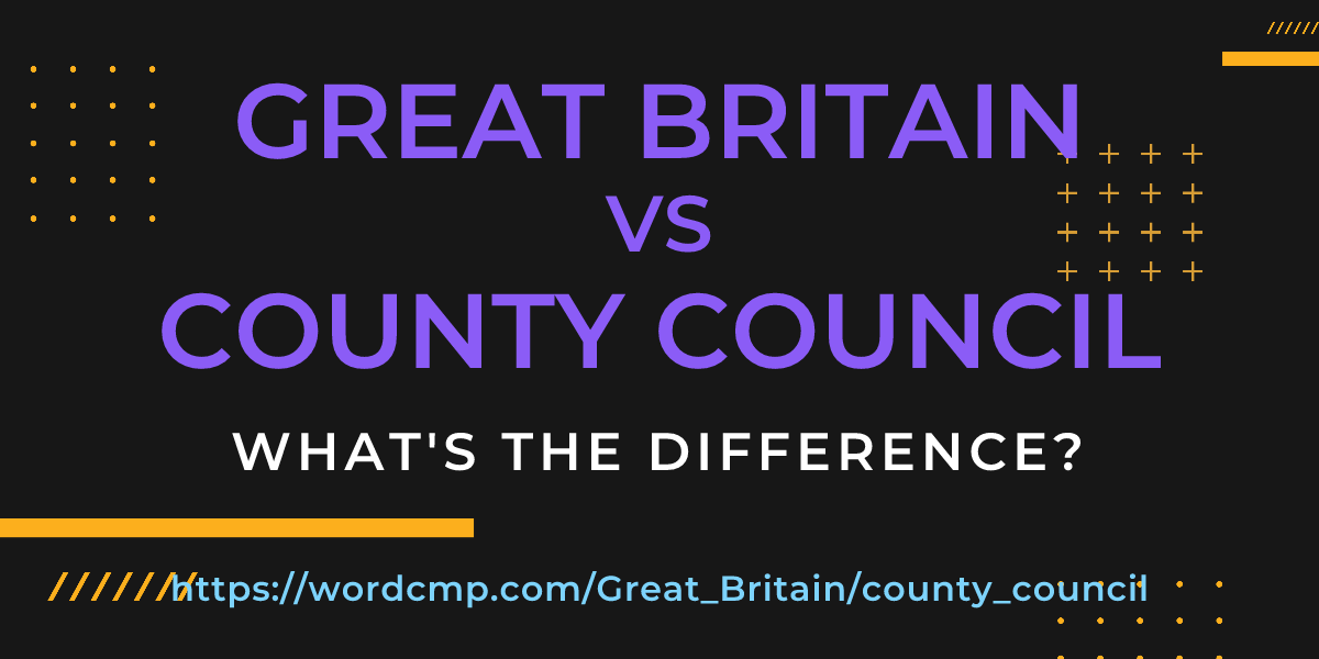 Difference between Great Britain and county council