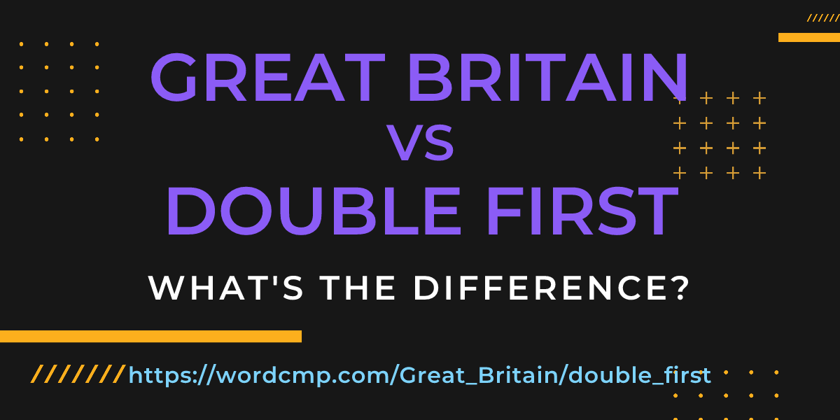 Difference between Great Britain and double first