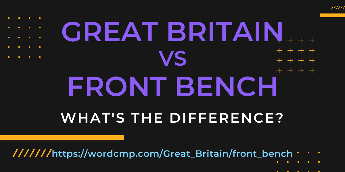 Difference between Great Britain and front bench