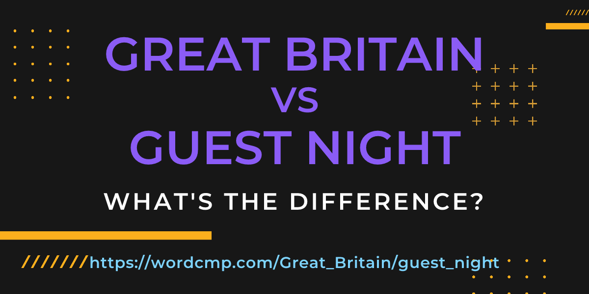 Difference between Great Britain and guest night