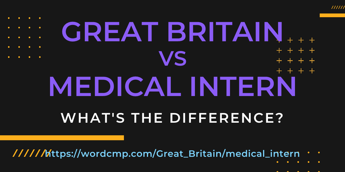 Difference between Great Britain and medical intern