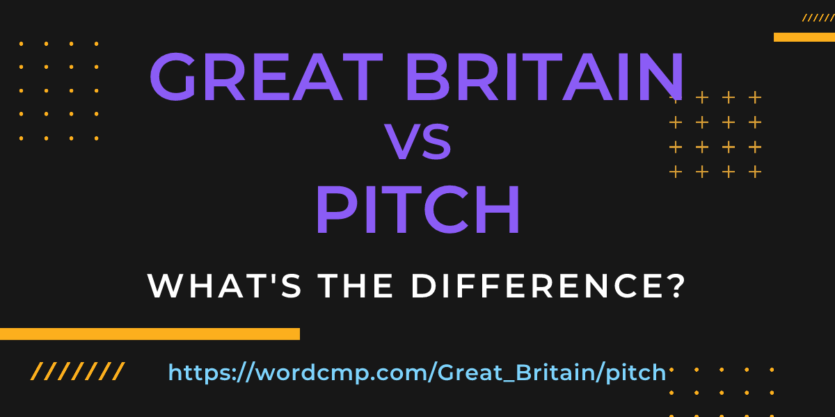 Difference between Great Britain and pitch