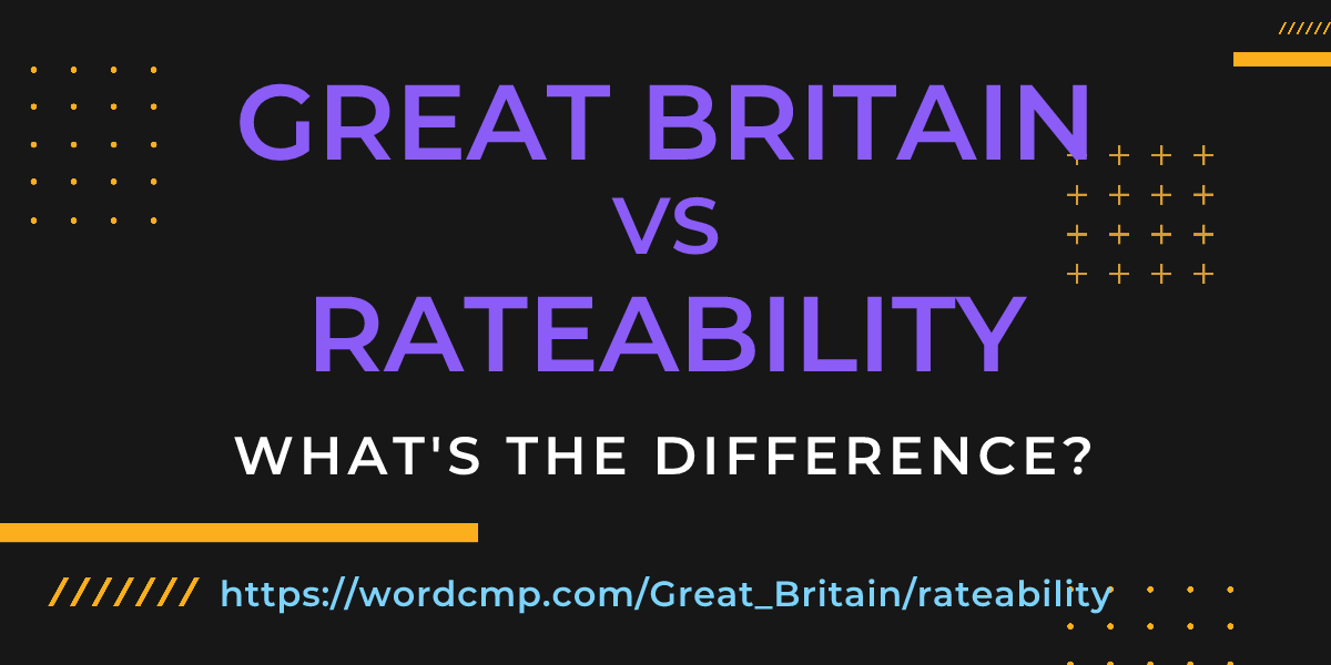 Difference between Great Britain and rateability