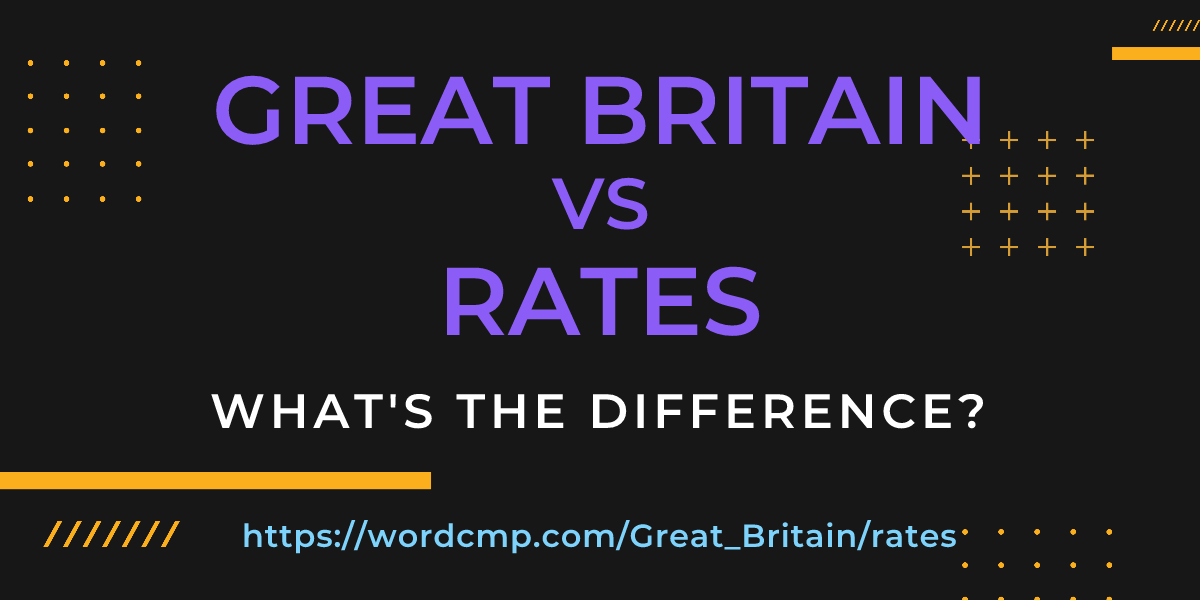 Difference between Great Britain and rates