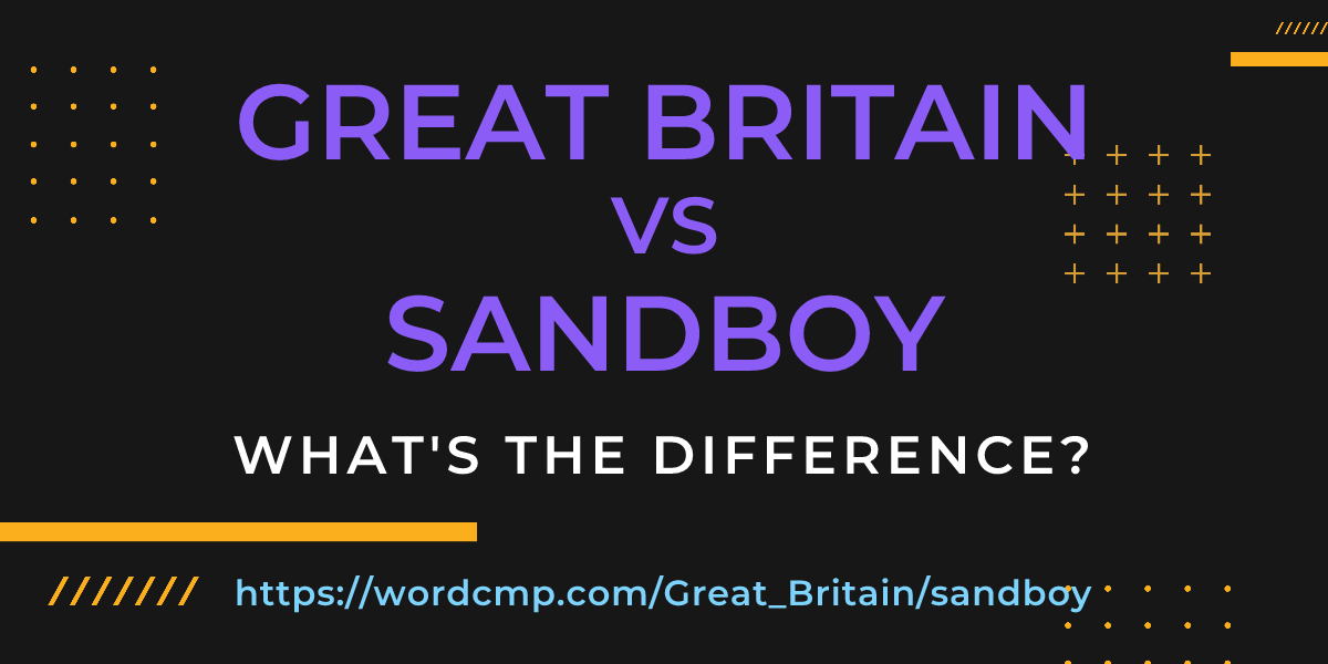 Difference between Great Britain and sandboy