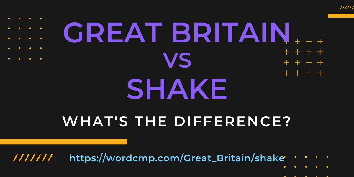 Difference between Great Britain and shake