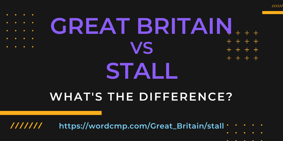 Difference between Great Britain and stall