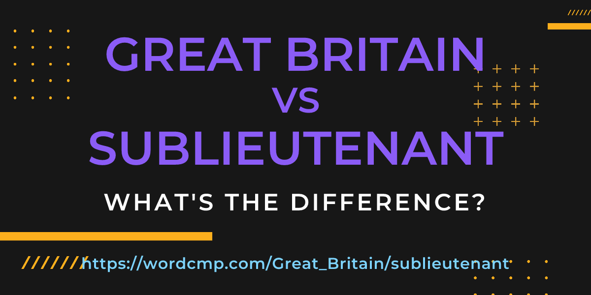 Difference between Great Britain and sublieutenant