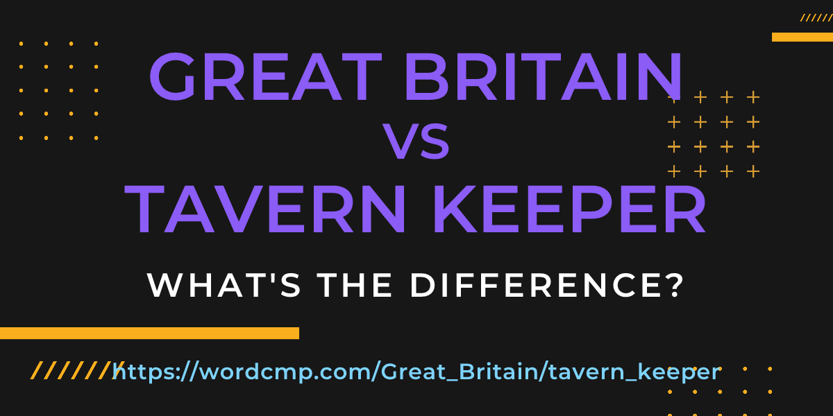 Difference between Great Britain and tavern keeper