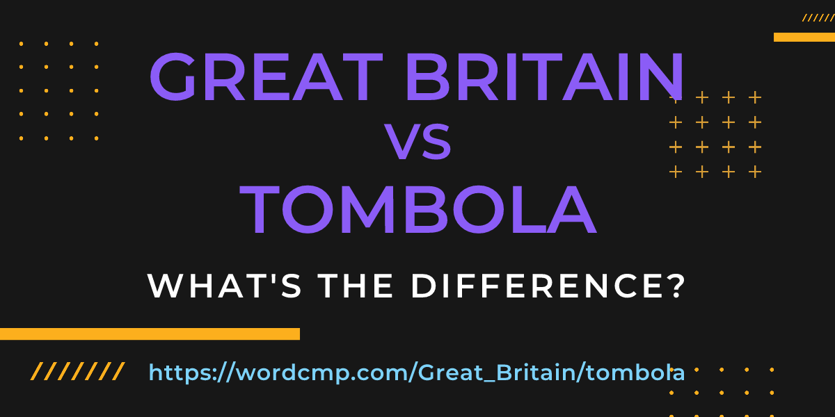 Difference between Great Britain and tombola
