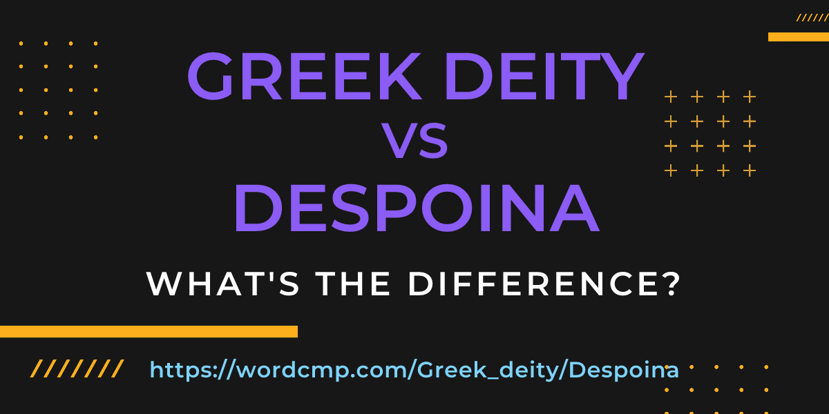 Difference between Greek deity and Despoina