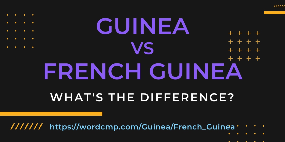 Difference between Guinea and French Guinea