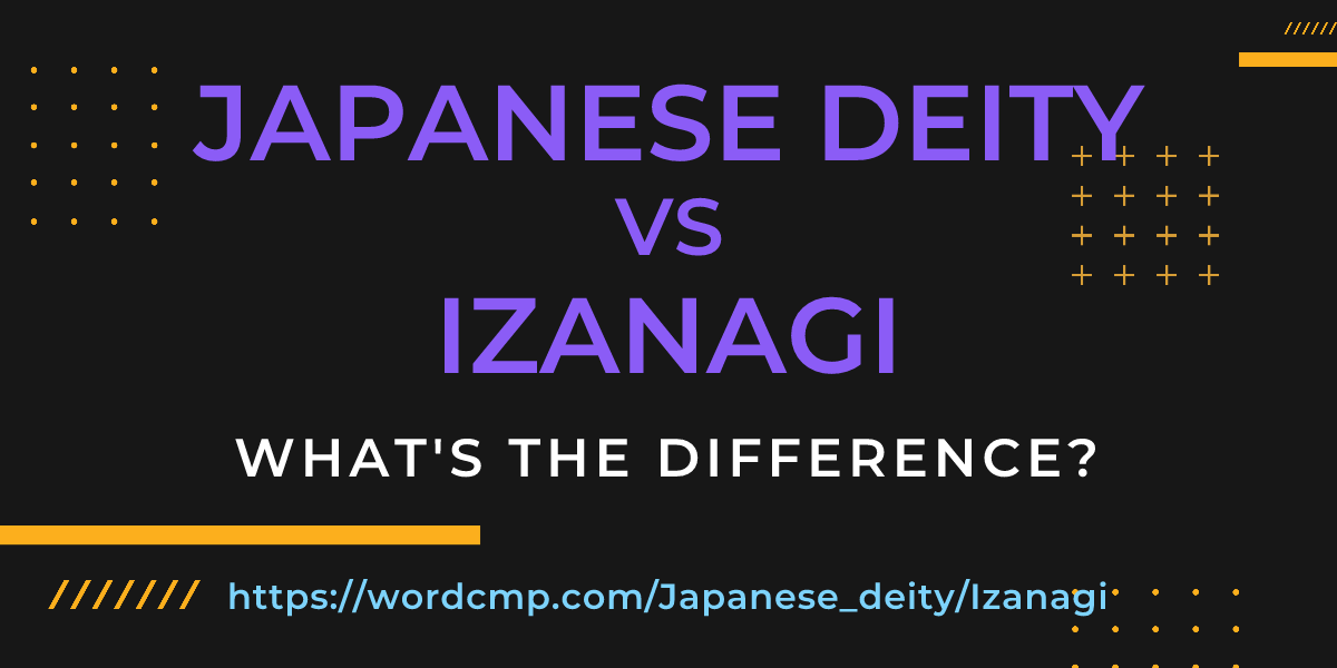 Difference between Japanese deity and Izanagi