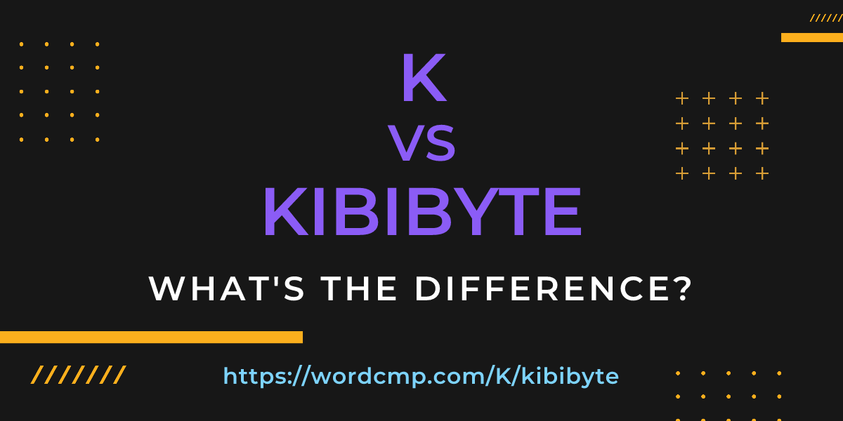 Difference between K and kibibyte