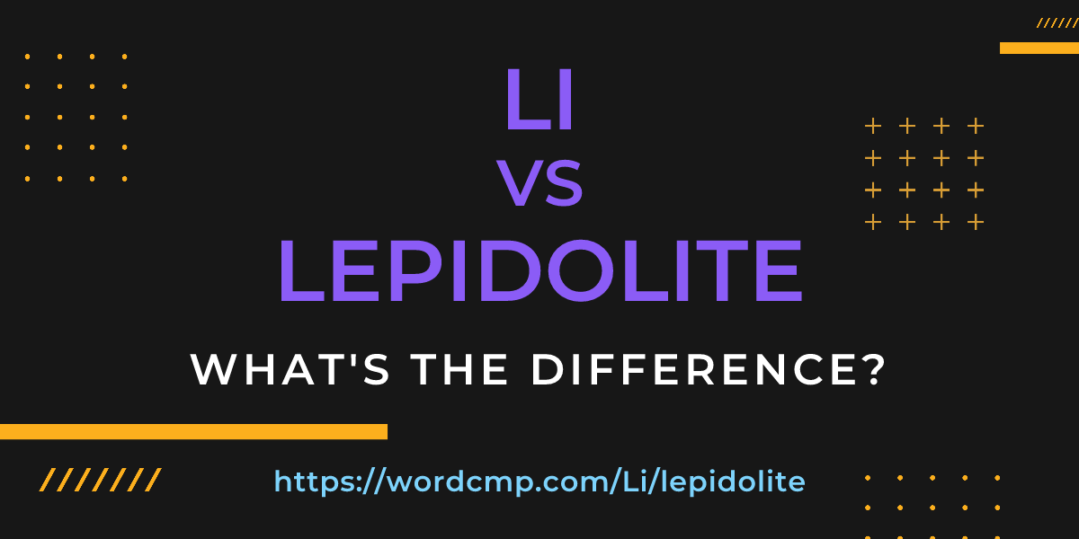Difference between Li and lepidolite