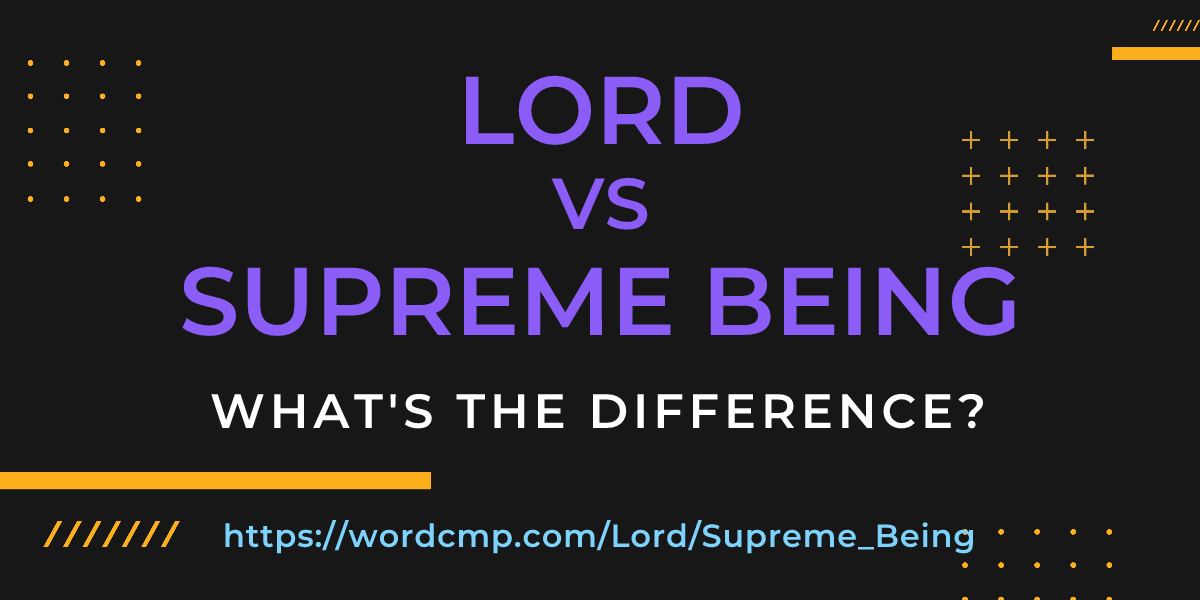 Difference between Lord and Supreme Being