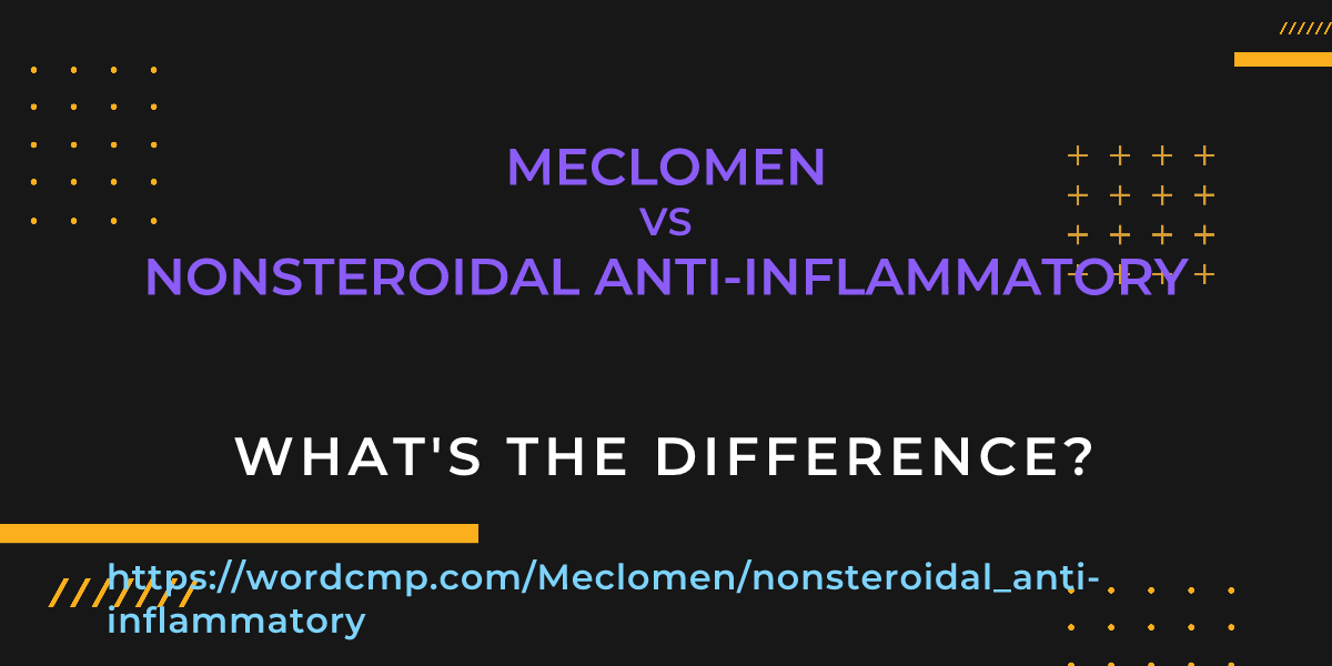 Difference between Meclomen and nonsteroidal anti-inflammatory