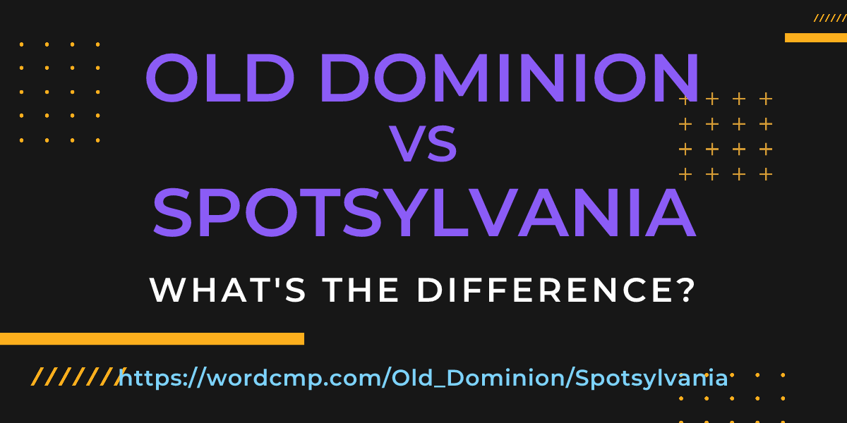 Difference between Old Dominion and Spotsylvania