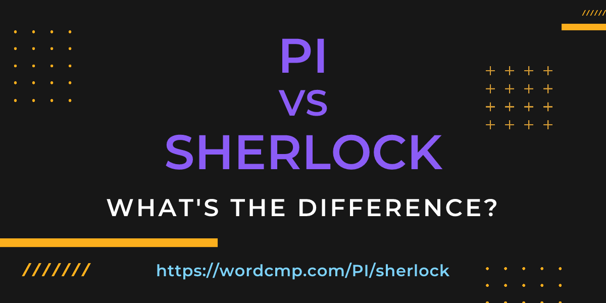 Difference between PI and sherlock