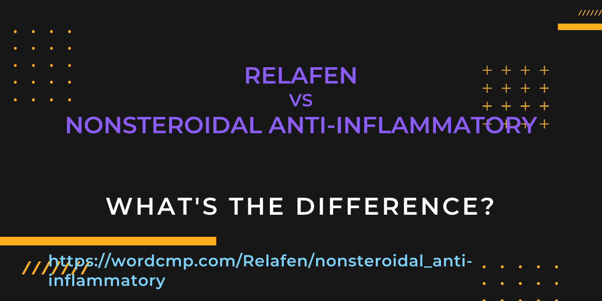 Difference between Relafen and nonsteroidal anti-inflammatory