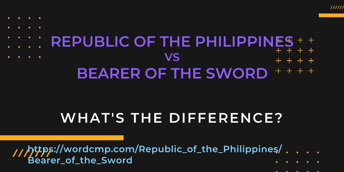 Difference between Republic of the Philippines and Bearer of the Sword