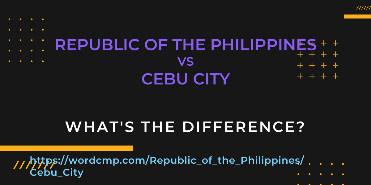 Difference between Republic of the Philippines and Cebu City