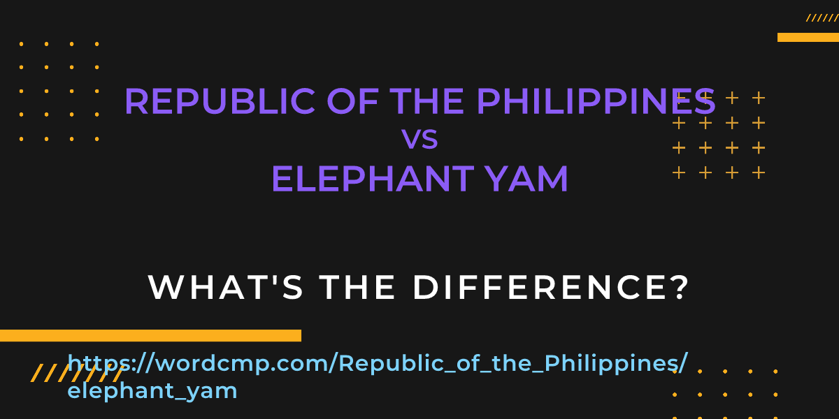 Difference between Republic of the Philippines and elephant yam