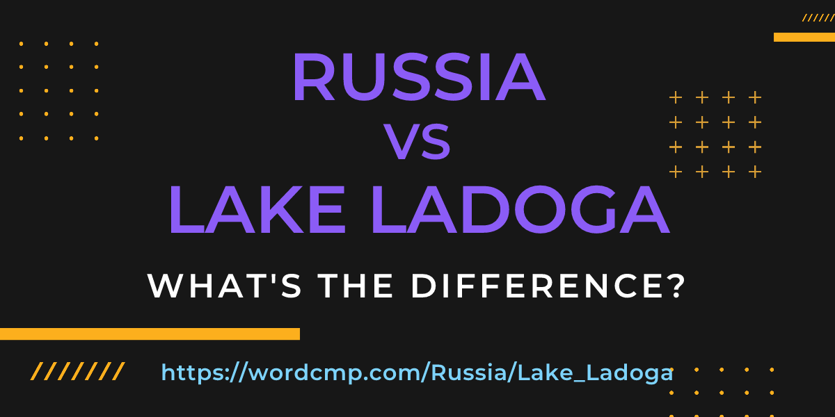 Difference between Russia and Lake Ladoga