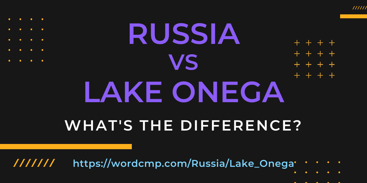 Difference between Russia and Lake Onega